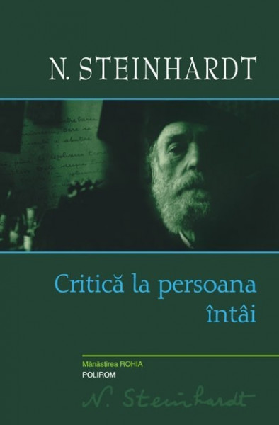 N. Steinhardt - Critica la persoana intai (editie hardcover)