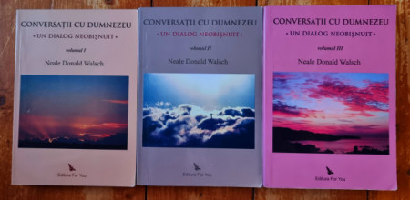 Neale Donald Walsch - Conversatii cu Dumnezeu. Un dialog neobisnuit (3 vol.)