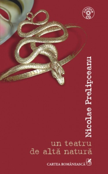 Nicolae Prelipceanu - Un teatru de alta natura (contine CD)