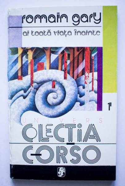Romain Gary - Ai toata viata inainte