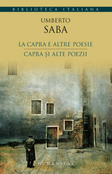 Umberto Sabo - Capra si alte poezii / La capta e altre poesie (editie bilingva, romano-italiana)