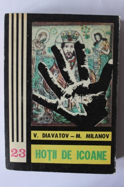 V. Diavatov, M. Milanov - Hotii de icoane