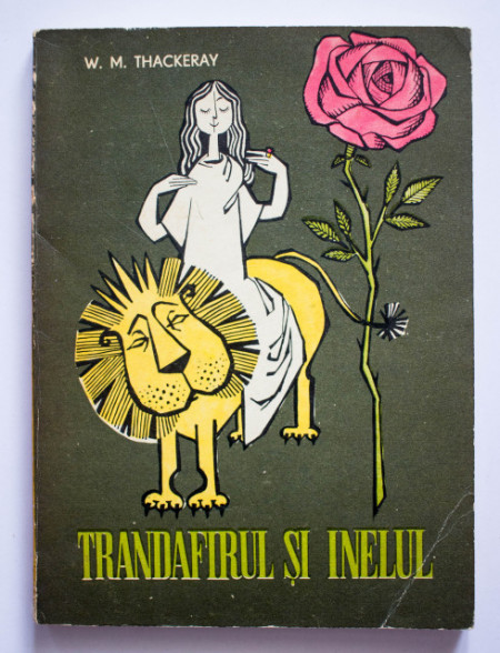 W. M. Thackeray - Trandafirul si inelul