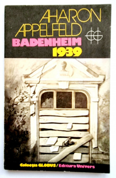 Aharon Appelfeld - Badenheim 1939