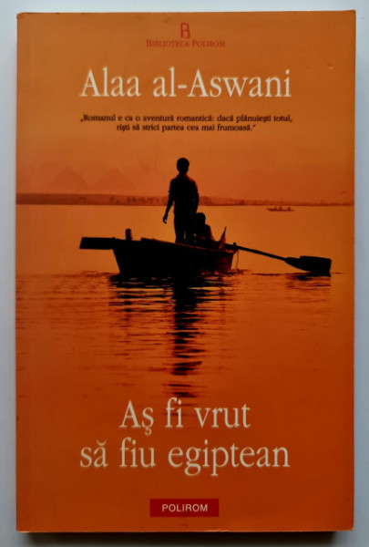 Alaa al-Aswani - As fi vrut sa fiu egiptean