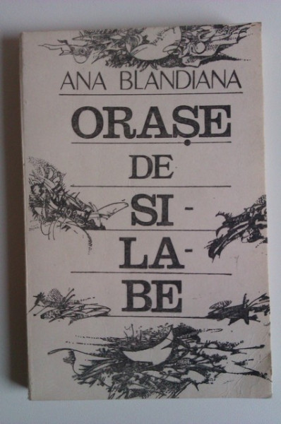 Ana Blandiana - Orase de silabe