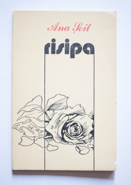 Ana Soit - Risipa (cu autograf)