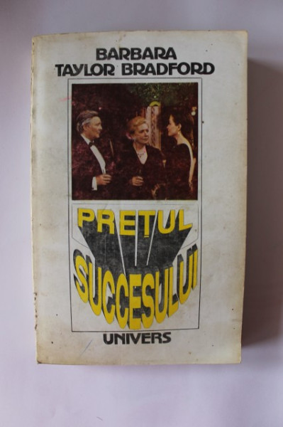 Barbara Taylor Bradford - Pretul succesului (vol. II)