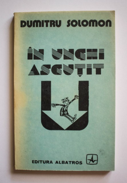 Dumitru Solomon - In unghi ascutit