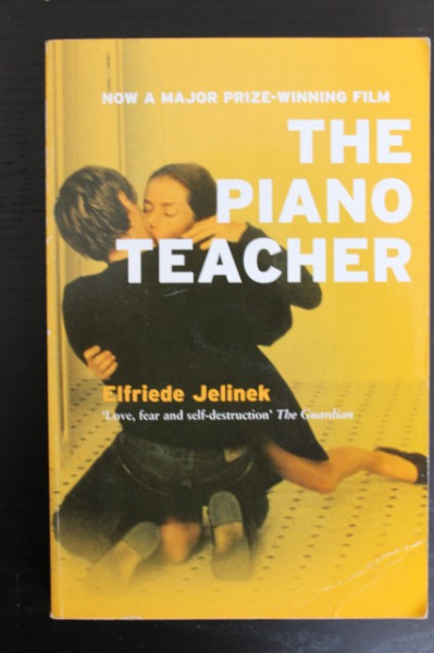 Elfriede Jelinek - The Piano Teacher (editie in limba engleza)