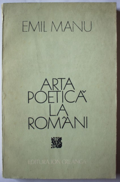 Emil Manu - Arta poetica la romani