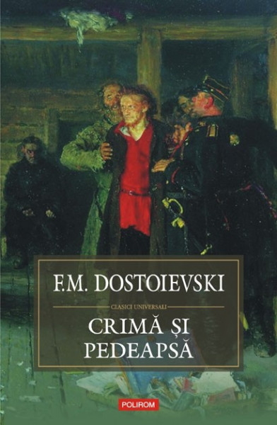F.M. Dostoievski - Crima si pedeapsa (editie hardcover)