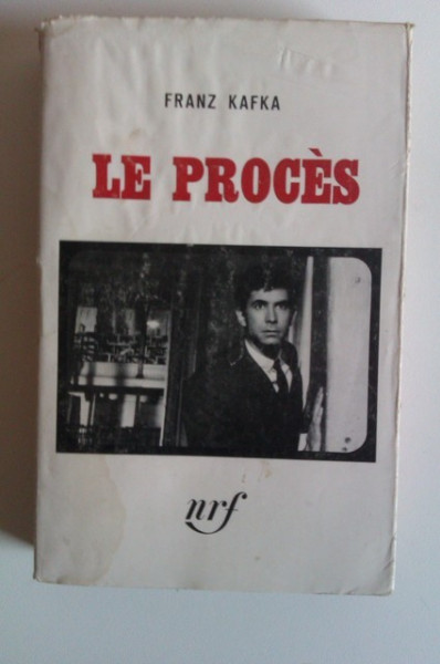 Franz Kafka - Le Proces (editie in limba franceza)