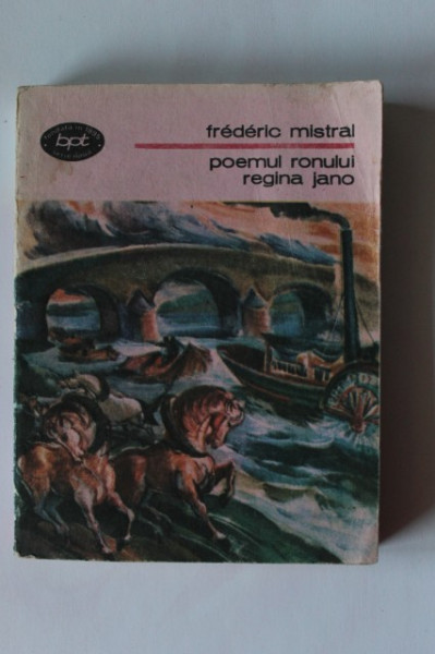 Frederic Mistral - Poemul Ronului. Regina Jano