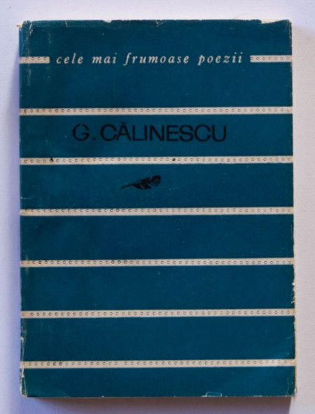 G. Calinescu - Poezii. Cele mai frumoase poezii