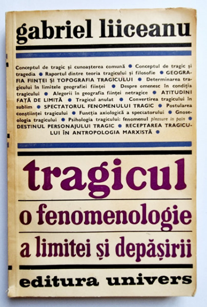 Gabriel Liiceanu - Tragicul. O fenomenologie a limitei si depasirii