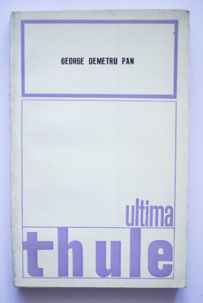 George Demetru Pan - Ultima Thule (poeme)