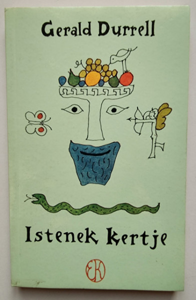 Gerald Durrell - Istenek kertje