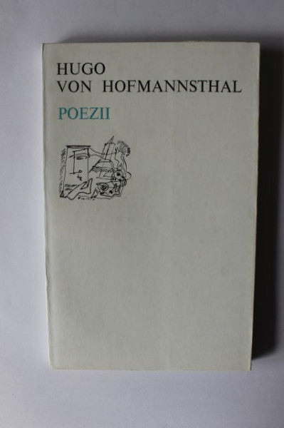 Hugo von Hofmannsthal - Poezii (editie bilingva, romano-germana)
