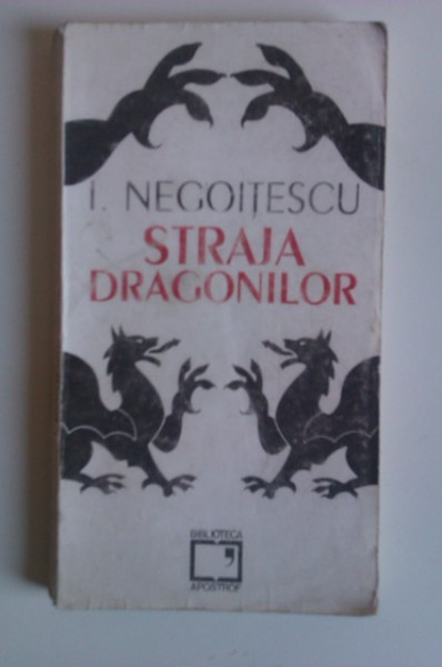 I. Negoitescu - Straja dragonilor