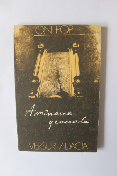 Ion Pop - Amanarea generala