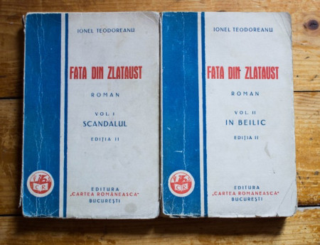 Ionel Teodoreanu - Fata din Zlataust (2 vol., editie interbelica)