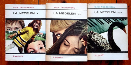 Ionel Teodoreanu - La Medeleni (3 vol.)