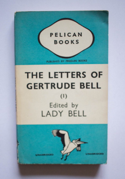 Lady Bell (ed.) - The Letters of Gertrude Bell (vol. I)
