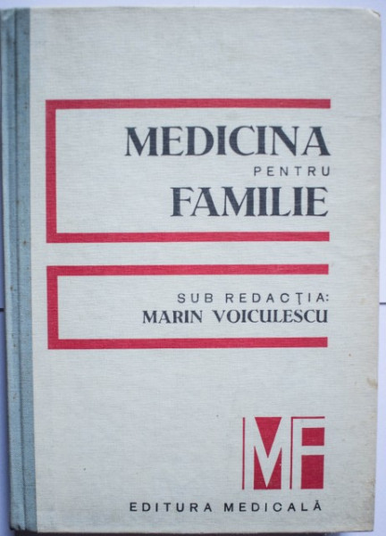 Marin Voiculescu (coord.) - Medicina pentru familie (editie hardcover)