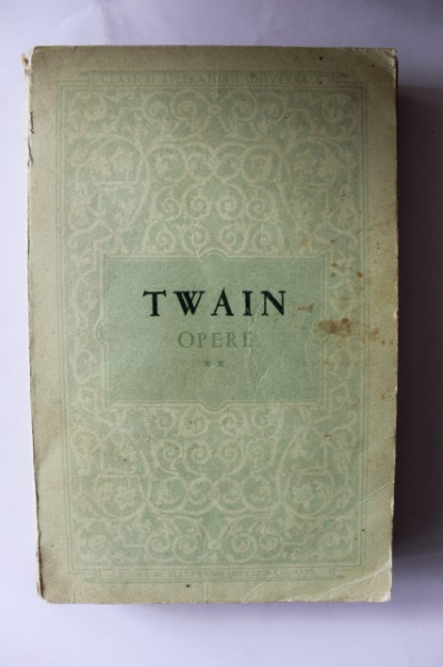 Mark Twain - Opere II. Un yankeu la curtea regelui Arthur