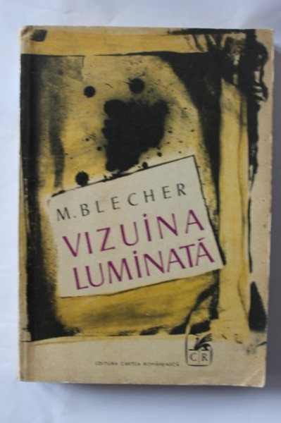 Max Blecher - Vizuina luminata