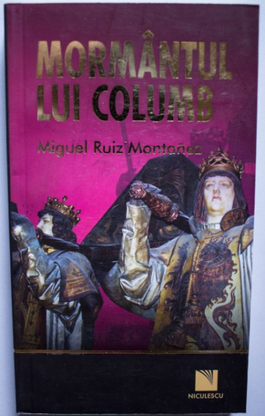 Miguel Ruiz Montanez - Mormantul lui Columb