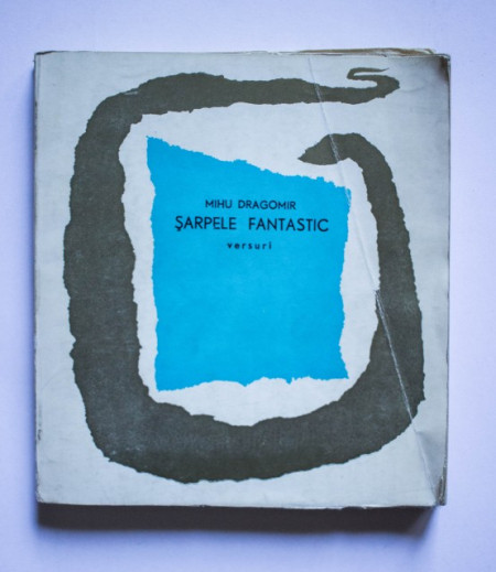 Mihu Dragomir - Sarpele fantastic (versuri)
