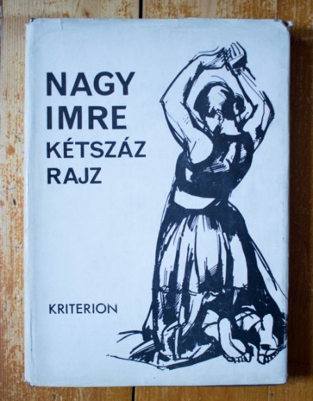 Nagy Imre - Ketszaz rajz (editie hardcover, in limba maghiara, cu autograf)
