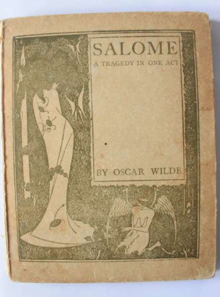 Oscar Wilde - Salome. A Tragedy in One Act (editie hardcover / hardcover edition)