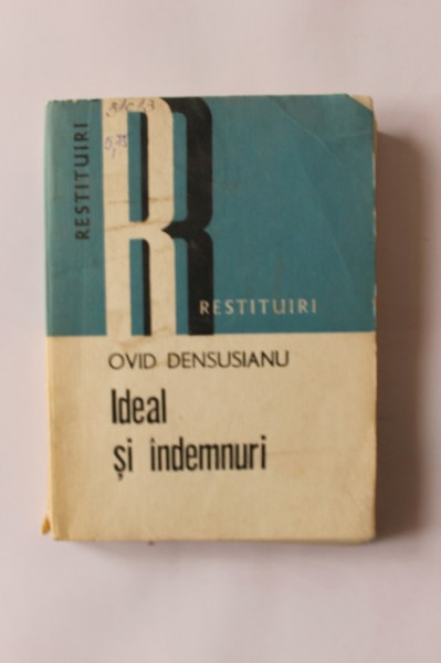 Ovid Densusianu - Ideal si indemnuri