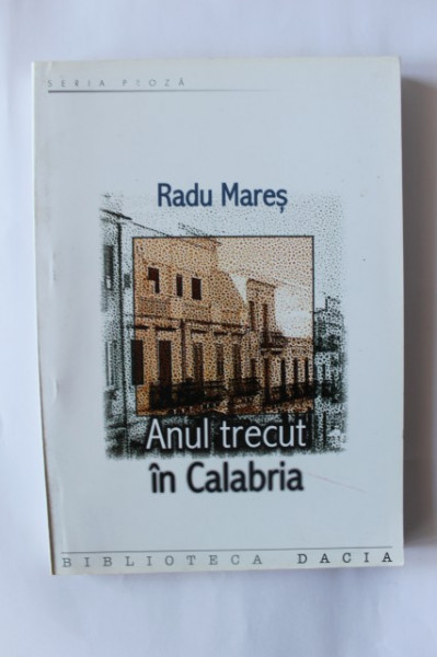 Radu Mares - Anul trecut in Calabria