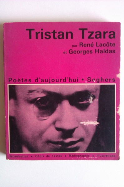 Rene Lacote, Georges Haldas - Tristan Tzara (editie in limba franceza)