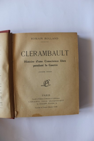 Romain Rolland - Clerambault. Histoire d`une Conscience libre pendant la Guerre (editie in limba franceza, hardcover, interbelica)