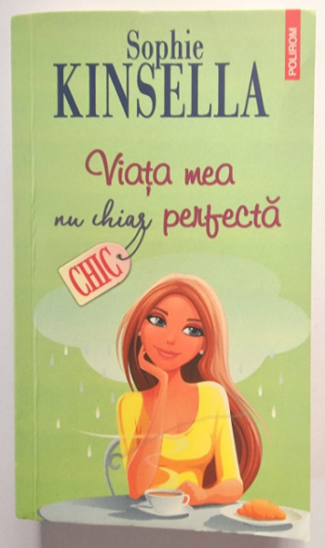Sophie Kinsella - Viata mea nu chiar perfecta
