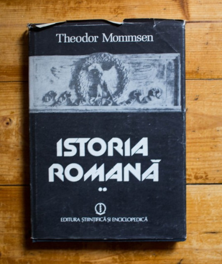 Theodor Mommsen - Istoria Romana (vol. II, editie hardcover)