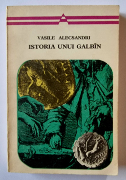 Vasile Alecsandri - Istoria unui galbin