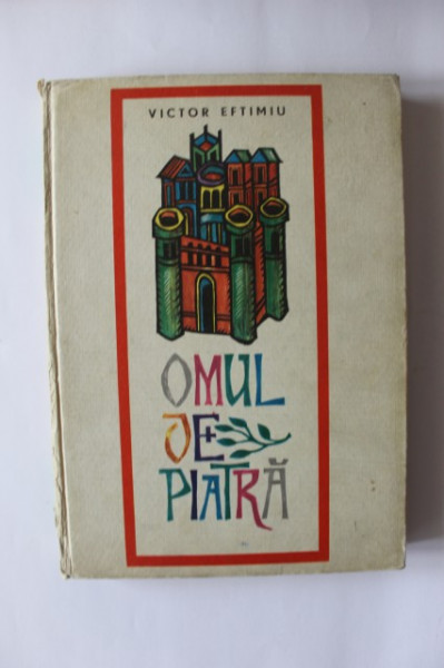 Victor Eftimiu - Omul de piatra (editie hardcover)