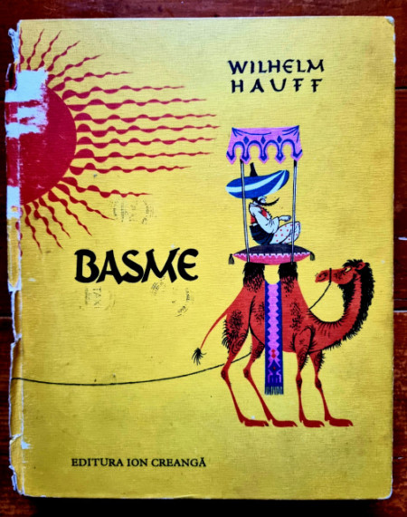 Wilhelm Hauff - Basme. Cu ilustratii de Livia Rusz (editie hardcover)
