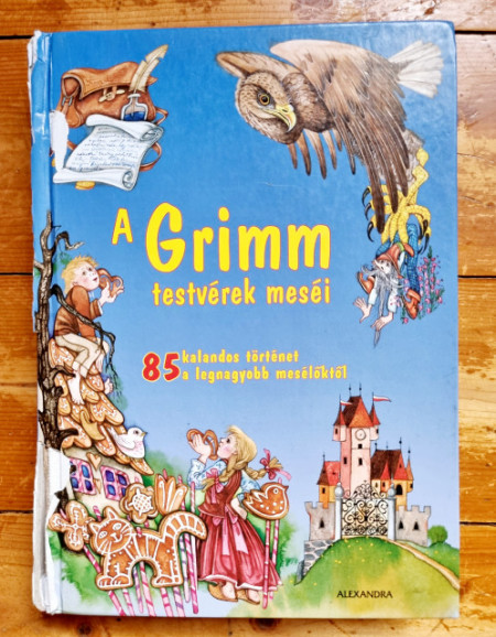 A Grimm testverek mesei. 85 kalandos tortenet a legnagyobb meseloktol (editie harcover)