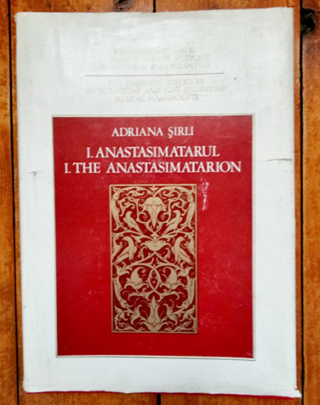 Adriana Sirli - Anastasimatarul / The Anastasimatarion (editie hardcover, bilingva, romano-engleza)