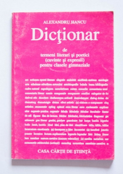 Alexandru Hancu - Dictionar de termeni literari si poetici (cuvinte si expresii) pentru clasele gimnaziale