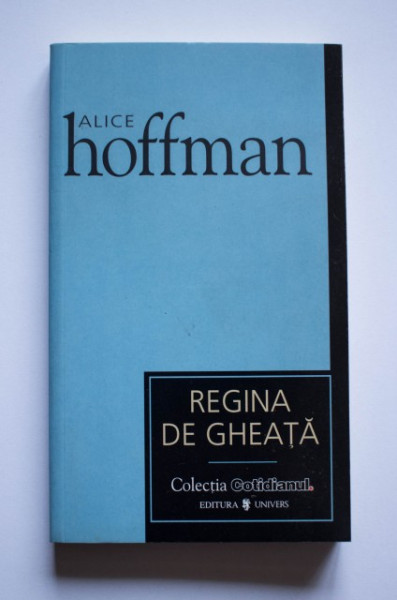 Alice Hoffman - Regina de gheata