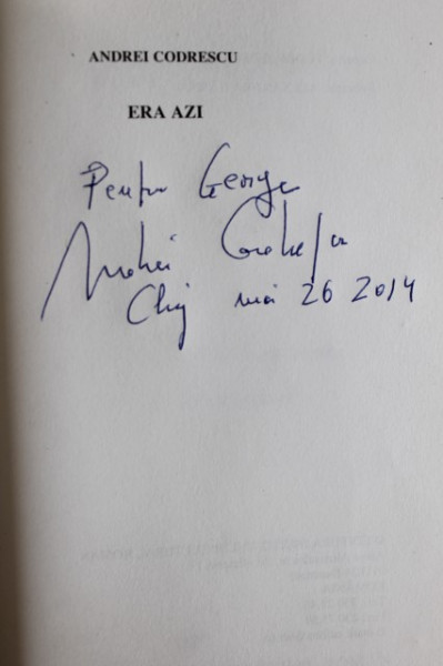 Andrei Codrescu - Era azi... (cu autograf)