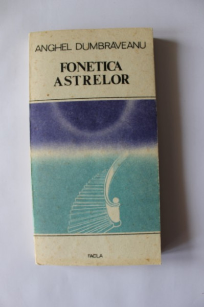 Anghel Dumbraveanu - Fonetica astrelor